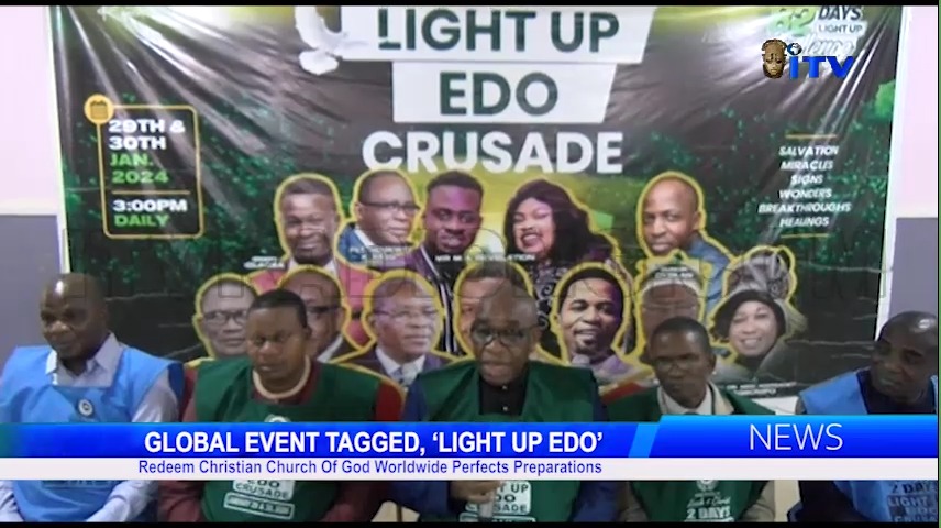 Redeem Christian Church Of God Perfects Preparations For Global Event Tagged, ‘Light Up Edo’