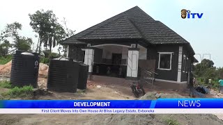 First Client Moves Into Own House At Bliss Legacy Estate, Evboneka