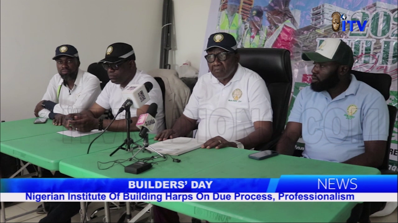 Builders’ Day: Nigerian Institute Of Building Harps On Due Process, Professionalism