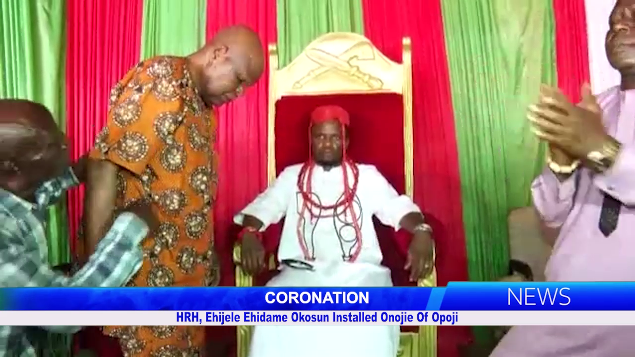 HRH, Ehijele Ehidame Okosun Installed Onojie Of Opoji