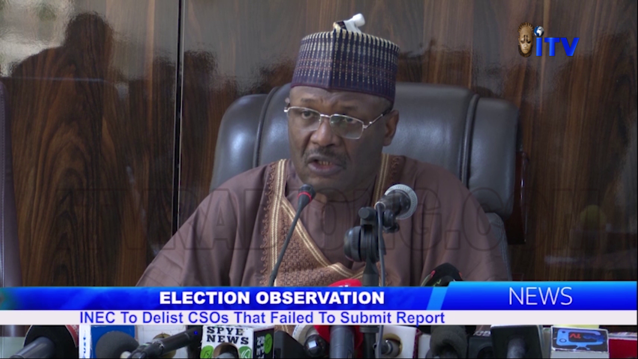 Election Observation: INEC Delist To CSOs That Failed To Submit Report