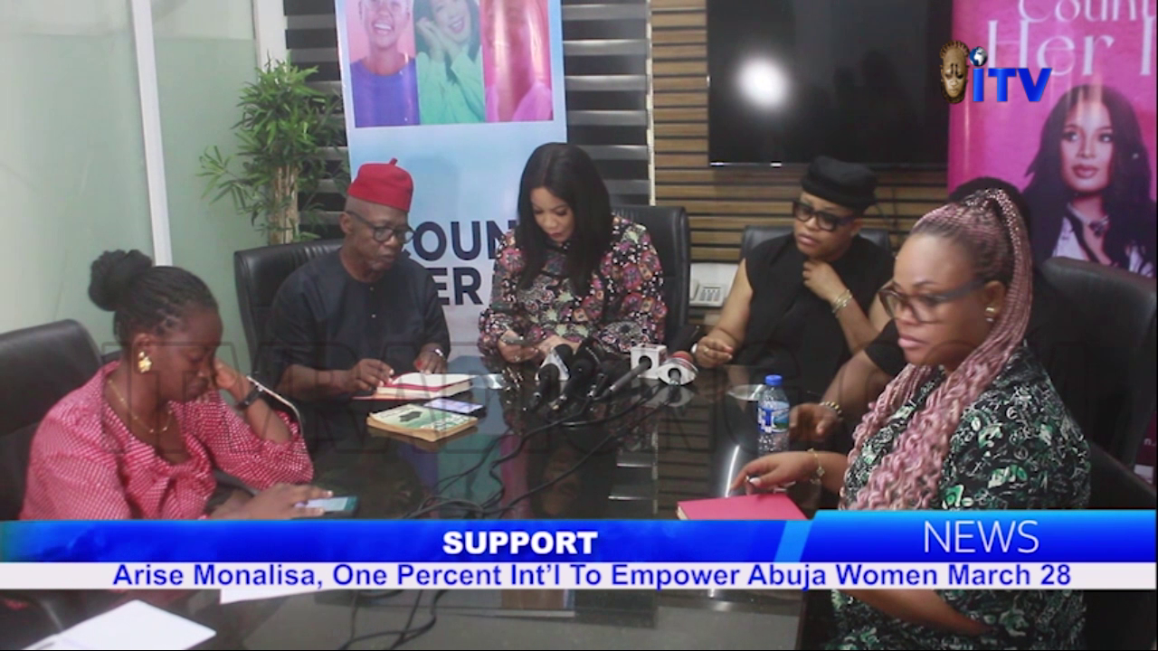 Support: Arise Monalisa, One Percent Int’l To Empower Abuja Women March 28