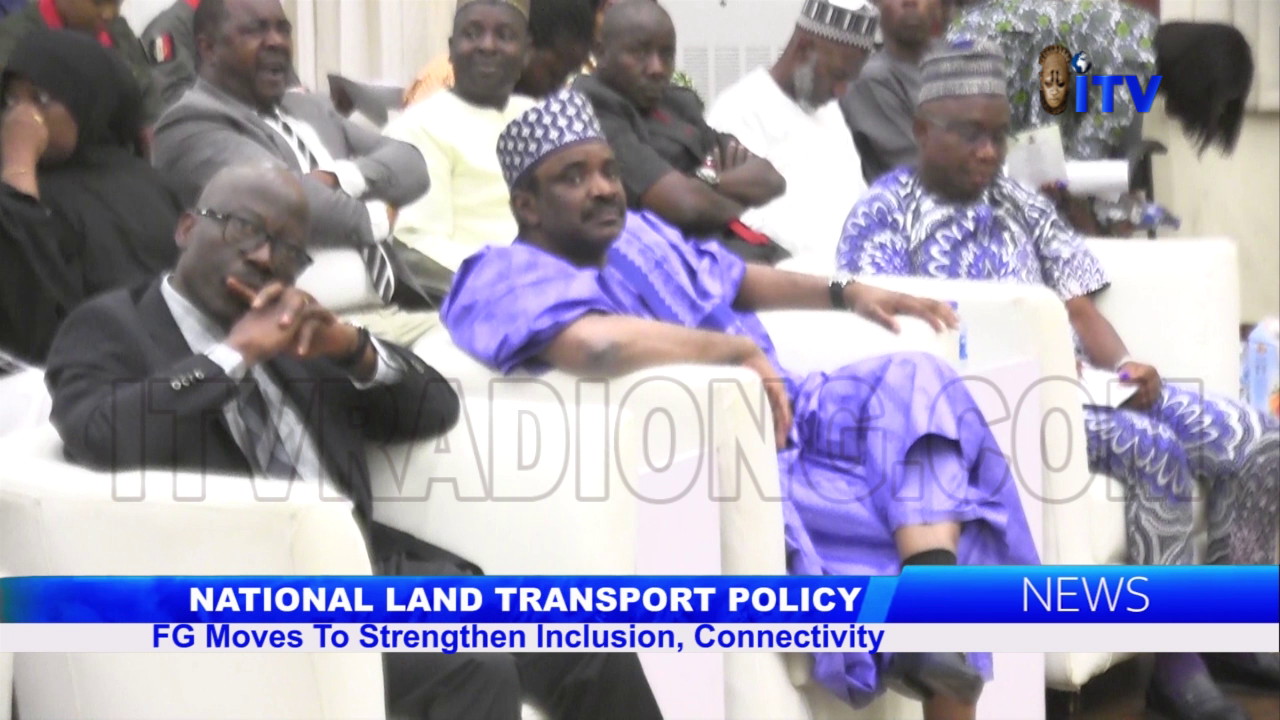 National Land Transport Policy: FG Moves To Strengthen Inclusion, Connectivity
