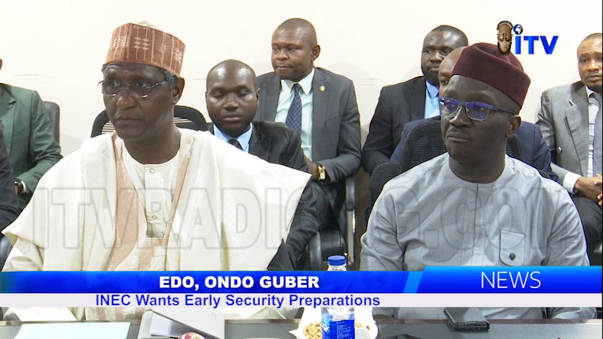 Edo, Ondo Guber: INEC Wants Early Security Preparations