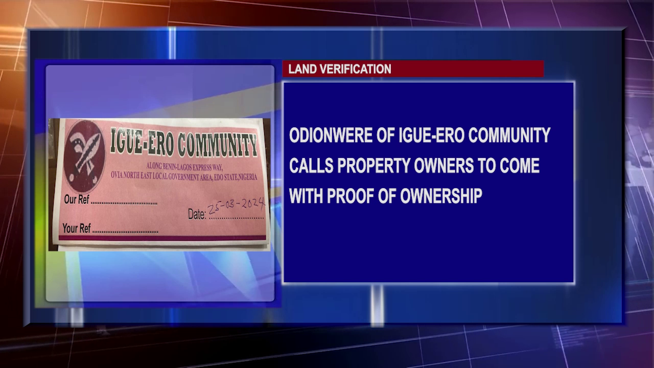 Odionwere Of Igue-Ero Community Calls Property Owners To Come With Proof Of Ownership