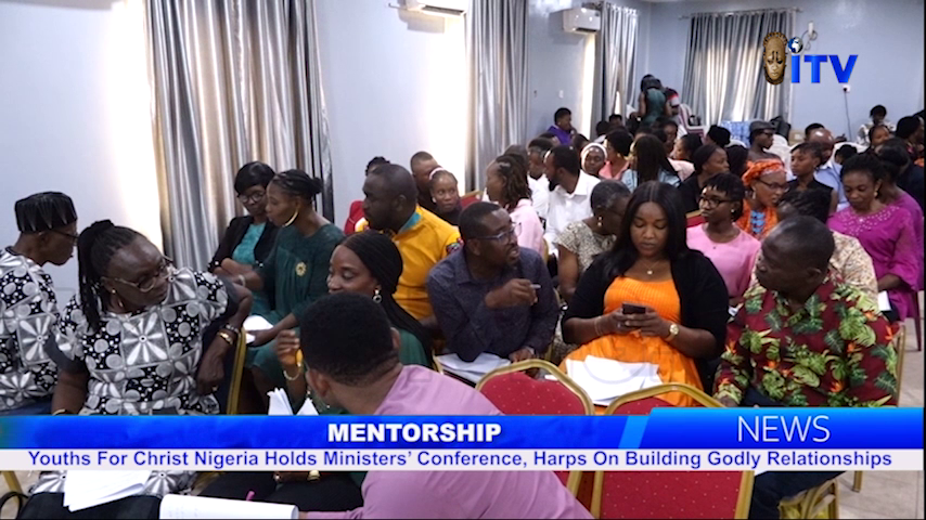 Youths For Christ Nigeria Holds Ministers’ Conference, Harps On Building Godly Relationships