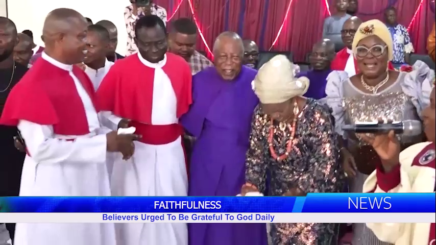 Faithfulness: Believers Urged To Be Grateful To God Daily