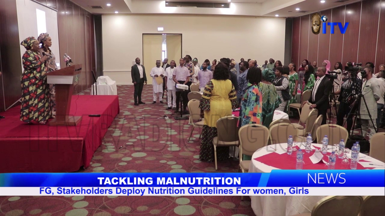 Tackling Malnutrition: FG, Stakeholders Deploy Nutrition Guidelines For Women, Girls