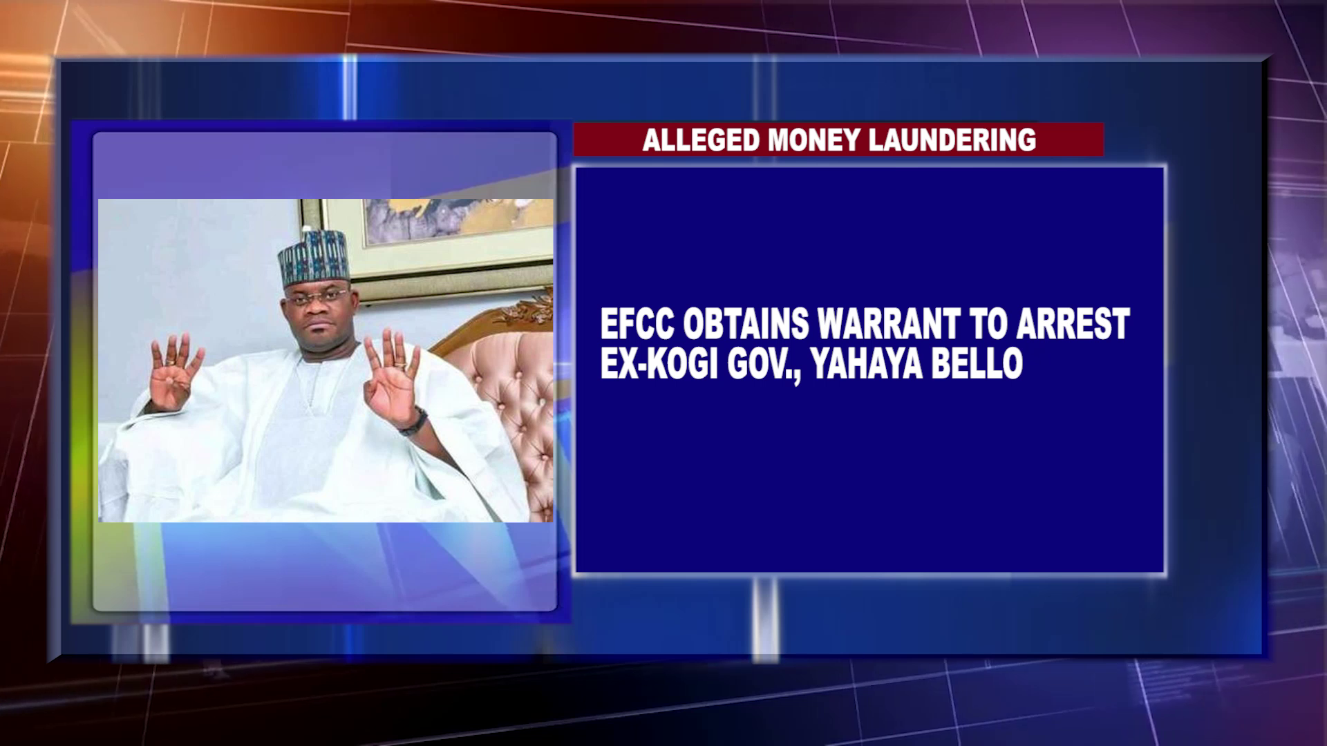 EFCC Obtains Warrant To Arrest Ex-Kogi Gov., Yahaya Bello