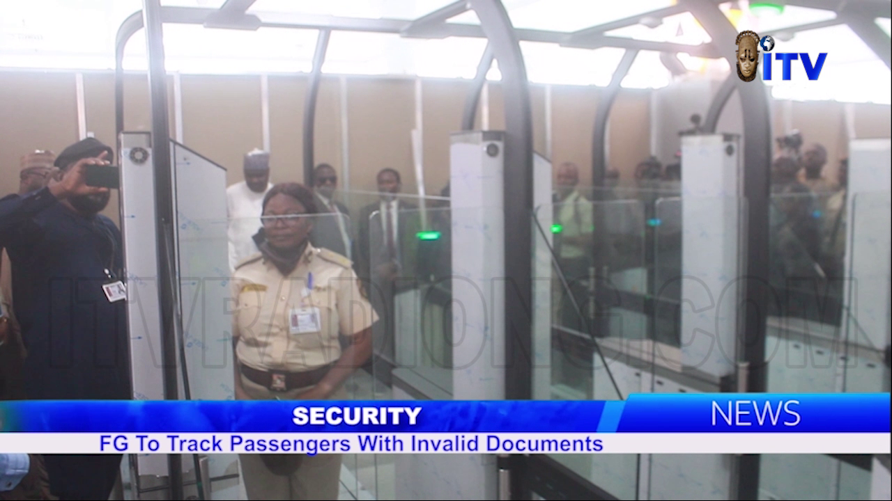 Security: FG To Track Passengers With Invalid Documents