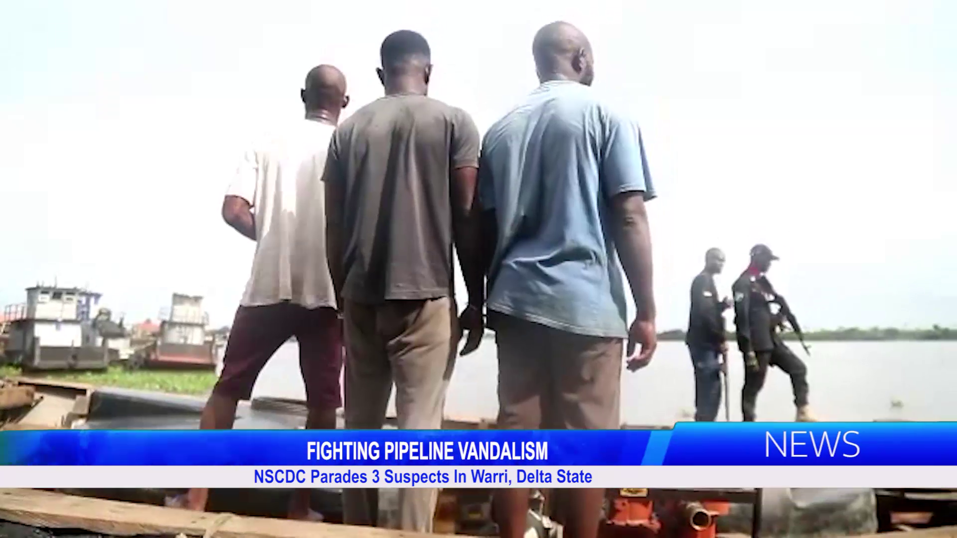 NSCDC Parades 3 Suspects Involved In Alleged Pipeline Vandalization In Warri, Delta State