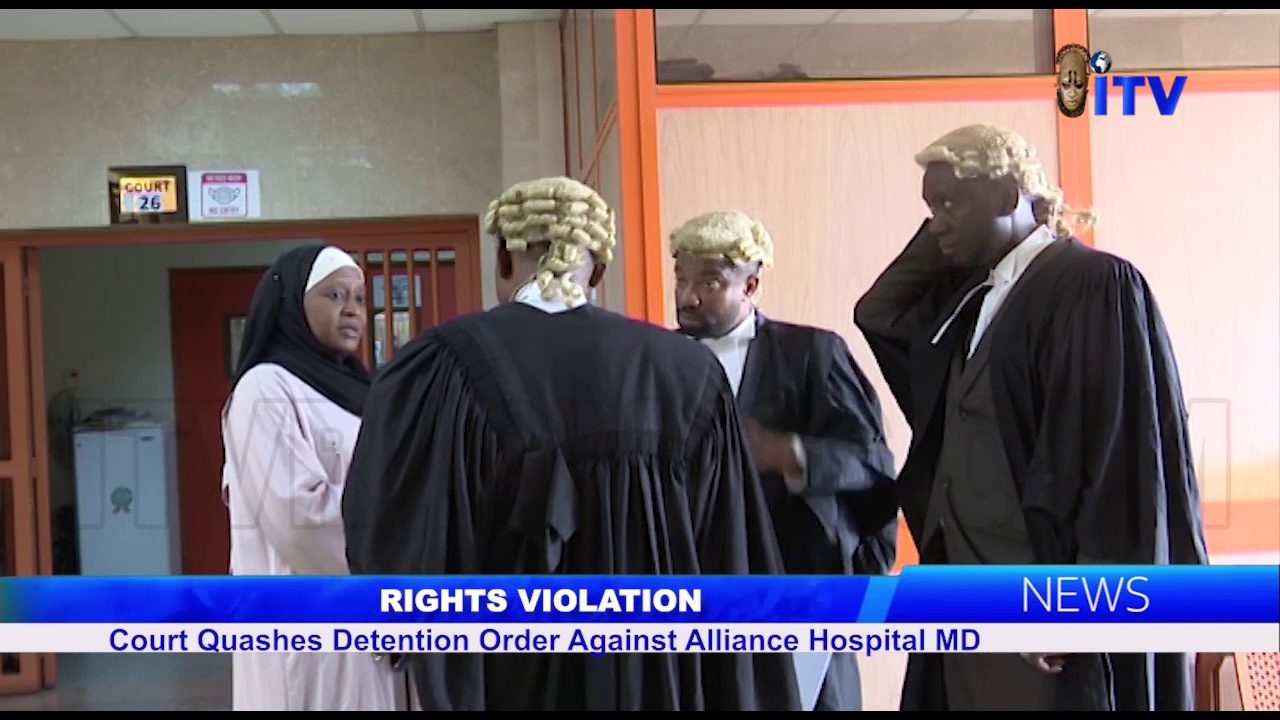 Rights Violation: Court Quashes Detention Order Against Alliance Hospital MD