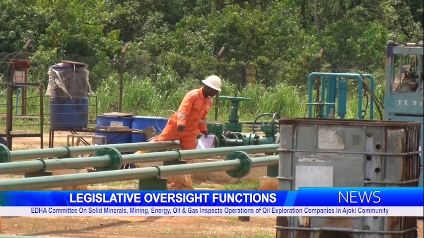 Legislative Oversight Functions: EDHA Committee On Solid Minerals, Mining, Energy, Oil & Gas Inspects Operations of Oil Exploration Companies In Ajoki Community
