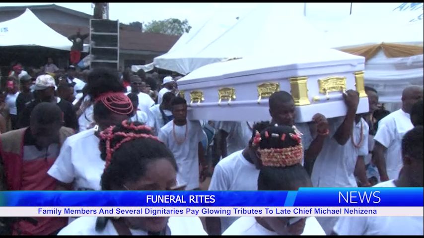 Family Members And Several Dignitaries Pay Glowing Tributes To Late Chief Michael Nehizena