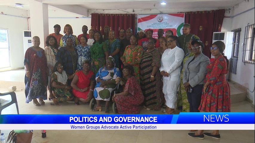 Politics And Governance: Women Groups Advocate Active Participation