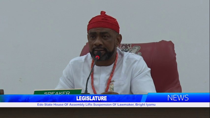 Edo State House Of Assembly Lifts Suspension Of Lawmaker, Bright Iyamu