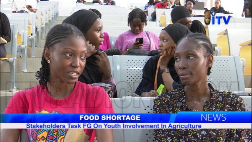 Food Shortage: Stakeholders Task FG On Youth Involvement In Agriculture