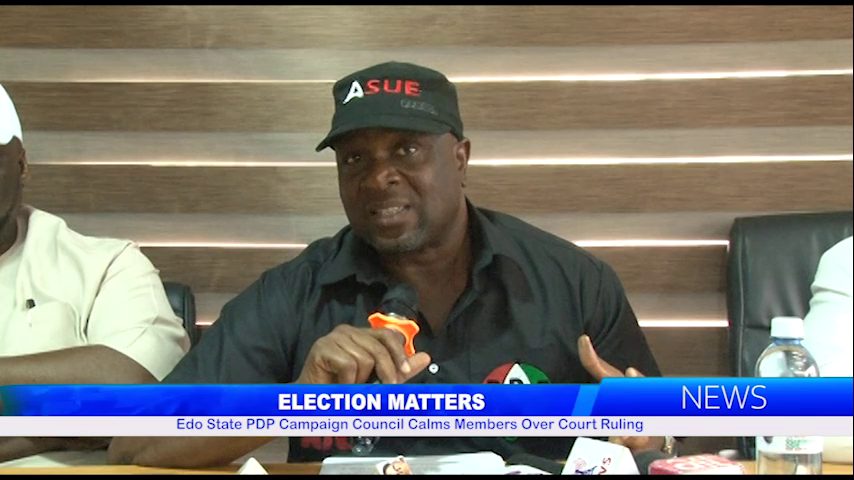 Edo State PDP Campaign Council Calms Members Over Court Ruling