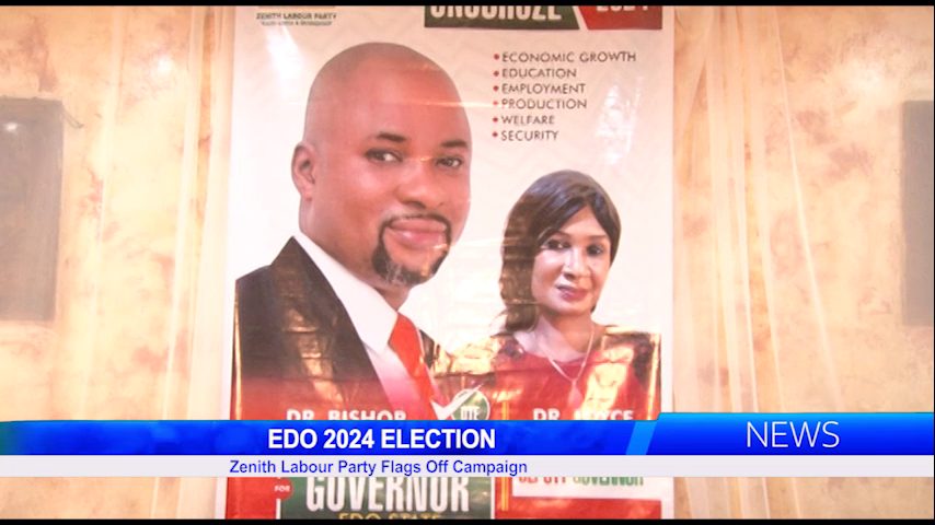 EDO 2024 ELECTION: Zenith Labour Party Flags Off Campaign