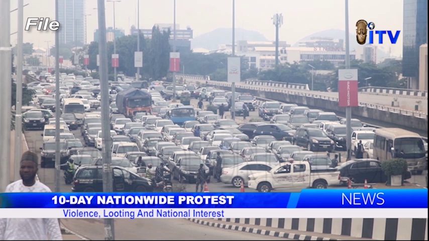10-Day Nationwide Protest: Violence, Looting And National Interest