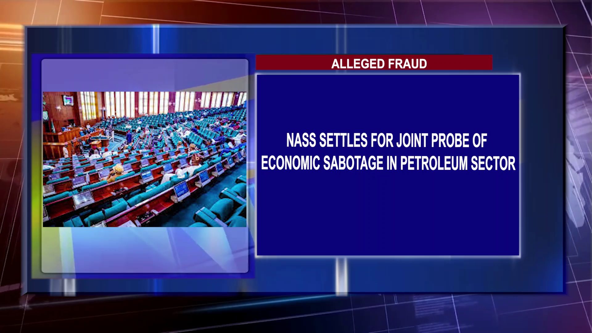 Alleged Fraud: NASS Settles For Joint Probe Of Economic Sabotage In Petroleum Sector