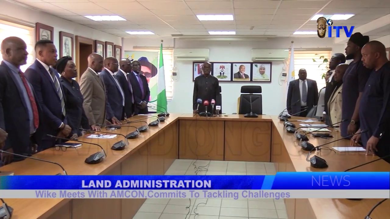 Land Administration: Wike Meets With AMCON, Commits To Tackling Challenges
