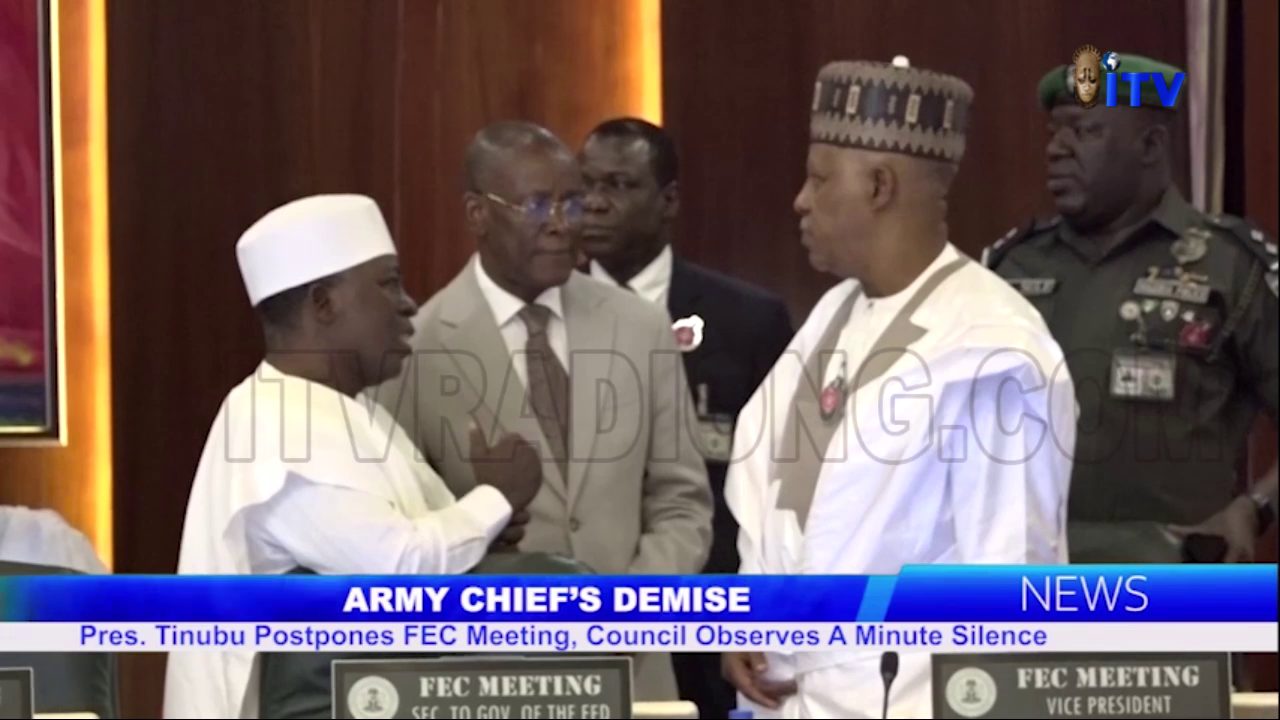 Army Chief’s Demise: Pres. Tinubu Postpones FEC Meeting, Council Observes A Minute Silence