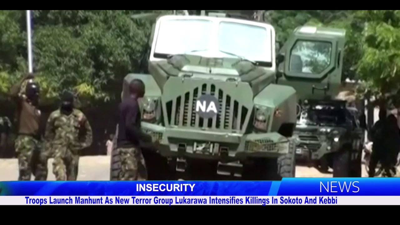Troops Launch Manhunt As New Terror Group Lukarawa Intensifies Killings In Sokoto And Kebbi