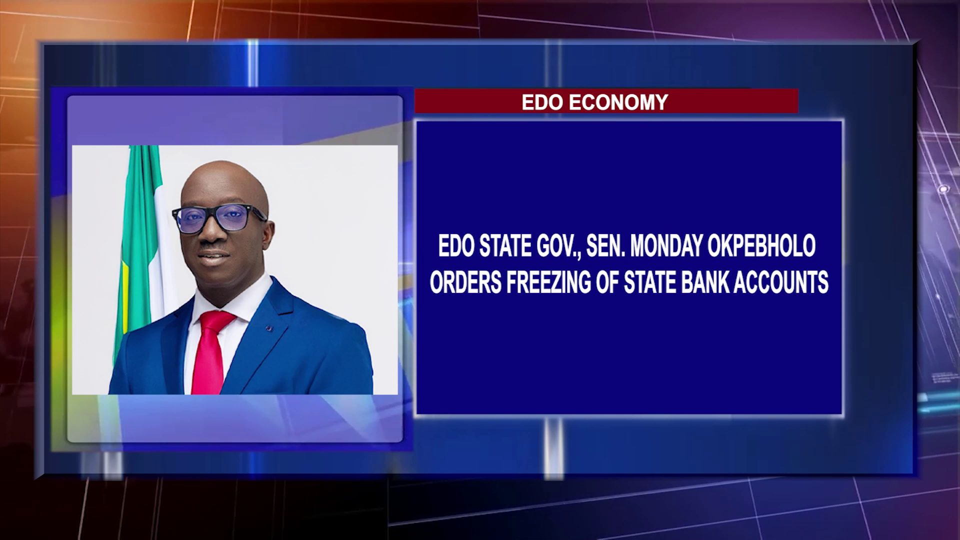 Edo State Gov., Sen. Monday Okpebholo Orders Freezing Of State Bank Accounts