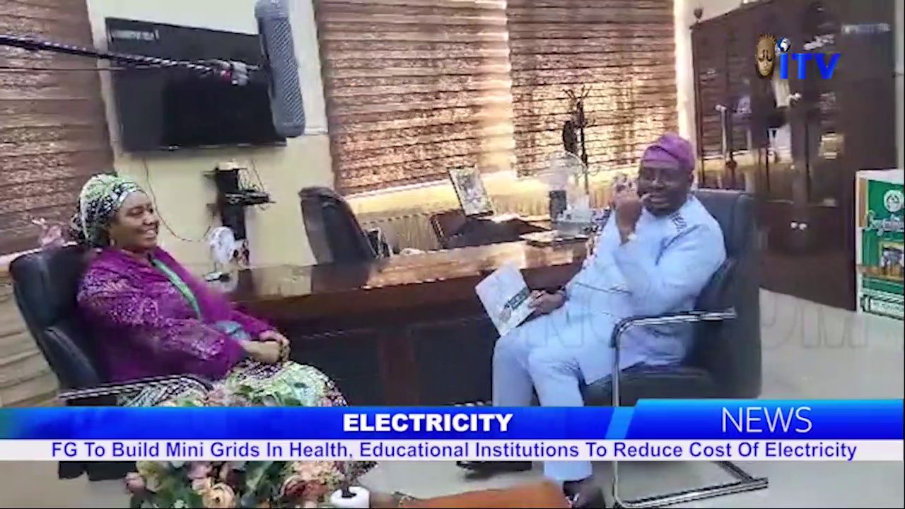 FG To Build Mini Grids In Health, Educational Institutions To Reduce Cost Of Electricity