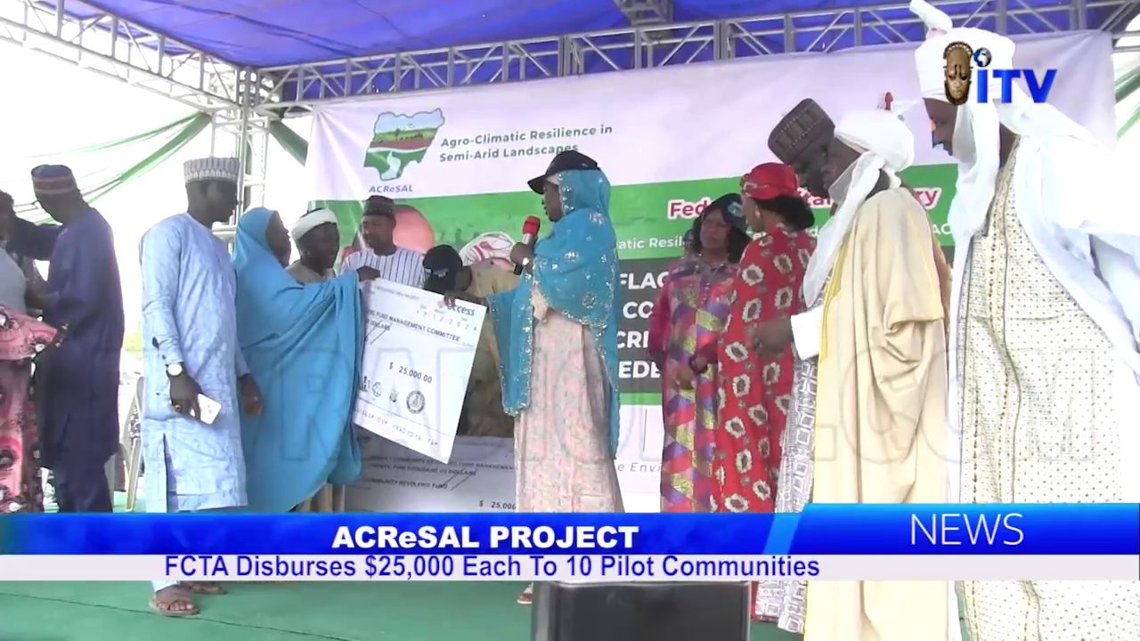 ACReSAL Project: FCTA Disburses Over $25,000 Each To 10 Pilot Communities
