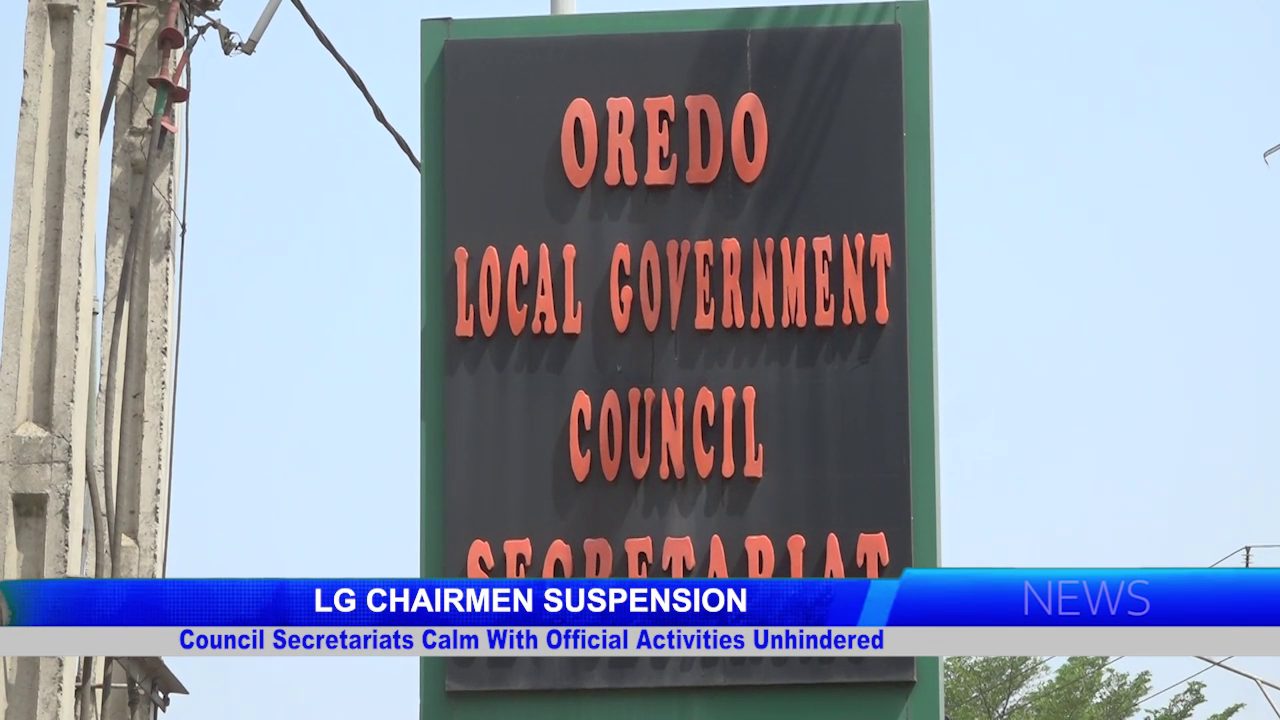 LG CHAIRMEN SUSPENSION: Council Secretariats Calm With Official Activities Unhindered