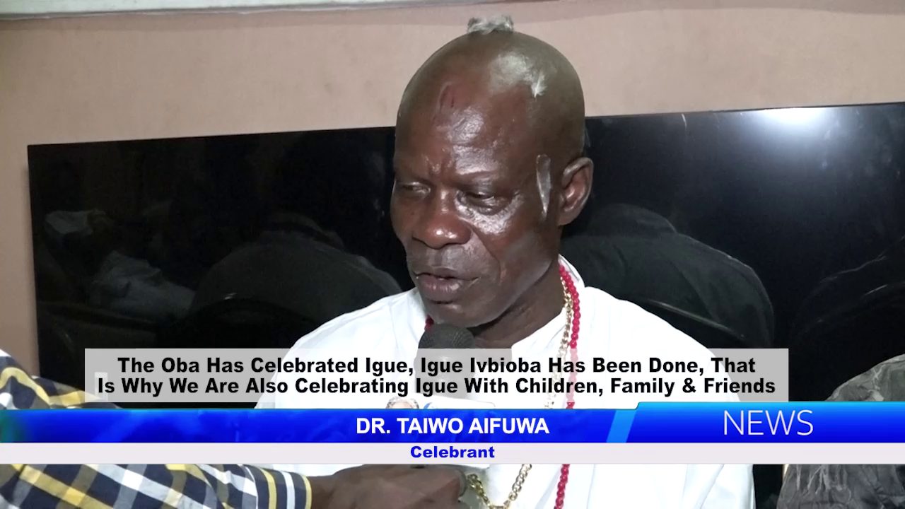 Frontline Businessman And Traditionalist, Dr. Taiwo Aifuwa Celebrates Igue With Family And Friends