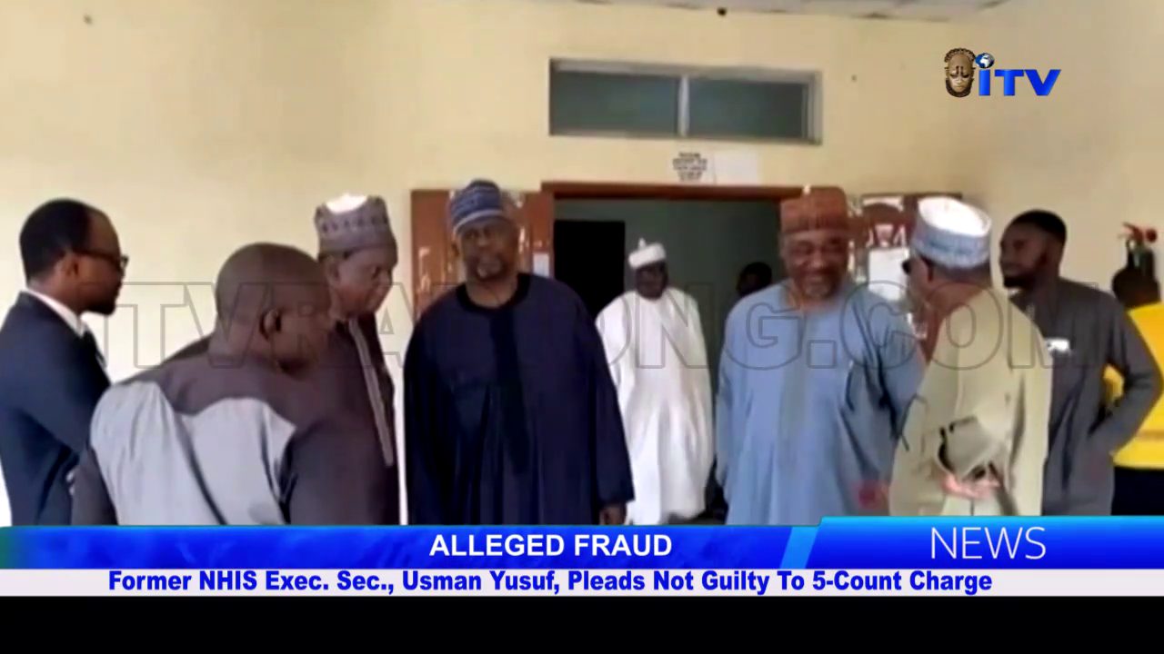 ALLEGED FRAUD: Former NHIS Exec. Sec., Usman Yusuf, Pleads Not Guilty To 5-Count Charge