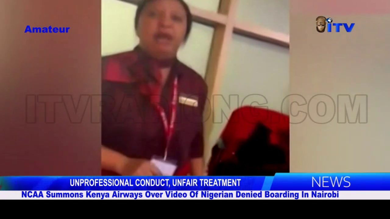 NCAA Summons Kenya Airways Over Video of Nigerian Denied Boarding In Nairobi