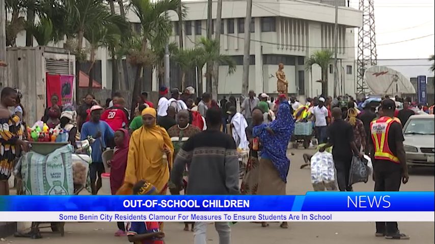 OUT-OF-SCHOOL CHILDREN: Some Benin City Residents Clamour For Measures To Ensure Students Are In School
