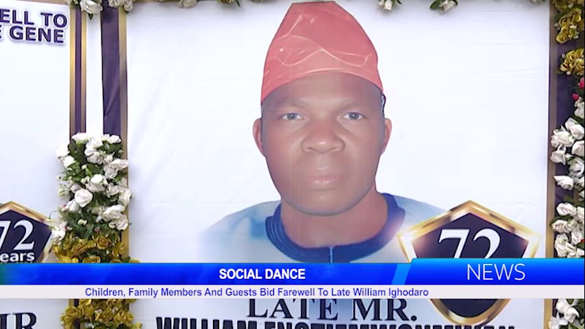 SOCIAL DANCE: Children, Family Members And Guests Bid Farewell To Late William Ighodaro