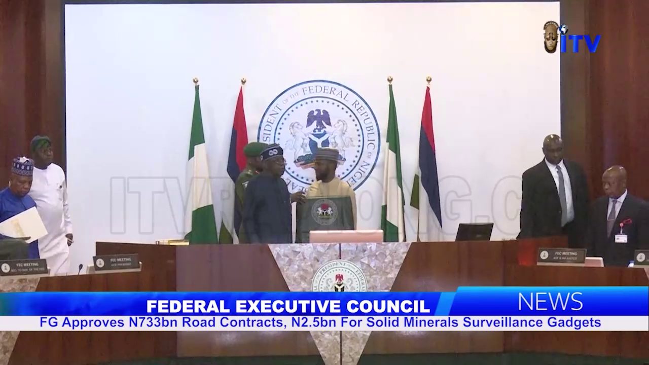 FG Approves N733bn Road Contracts, N2.5bn For Solid Minerals Surveillance Gadgets