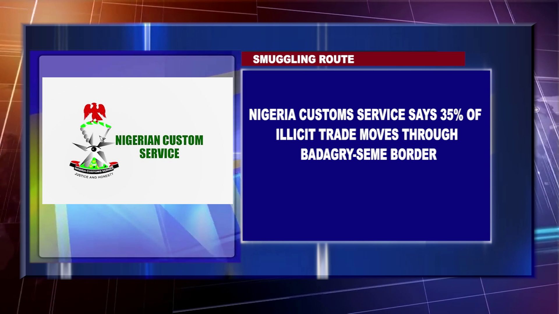 Nigeria Customs Service Says 35% Of Illicit Trade Moves Through Badagry-Seme Border