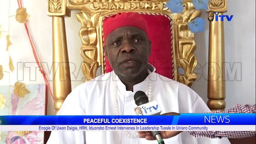 PEACEFUL COEXISTENCE: Enogie Of Uwan Esigie, HRH, Iduorobo Ernest Intervenes In Leadership Tussle In Uniaro Community