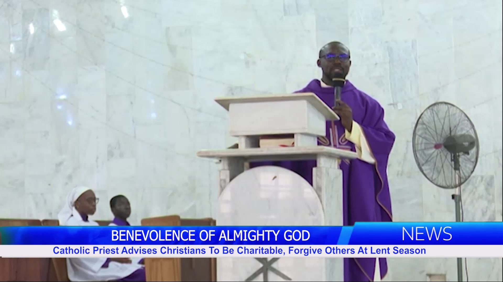 BENEVOLENCE OF ALMIGHTY GOD: Catholic Priest Advises Christians To Be Charitable, Forgive Others At Lent Season