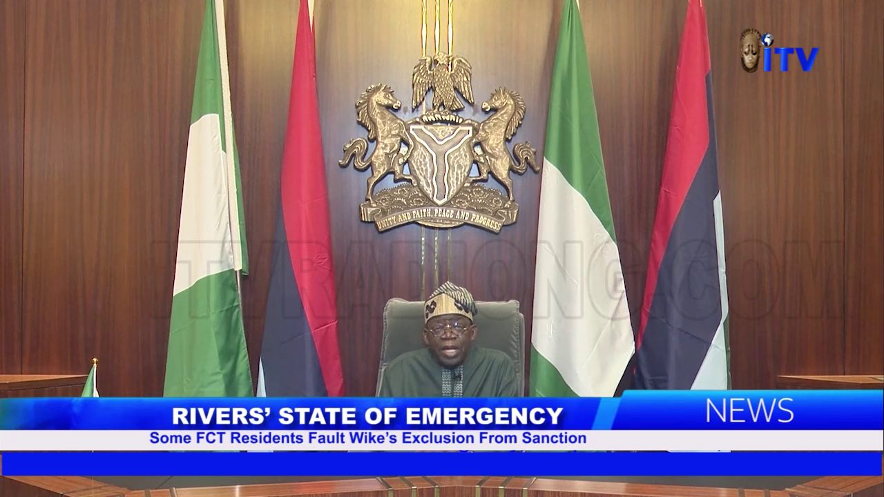 Rivers’ State Of Emergency: Some FCT Residents Fault Wike’s Exclusion From Sanction