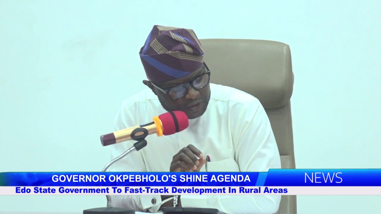 Edo State Government To Fast-Track Development In Rural Areas