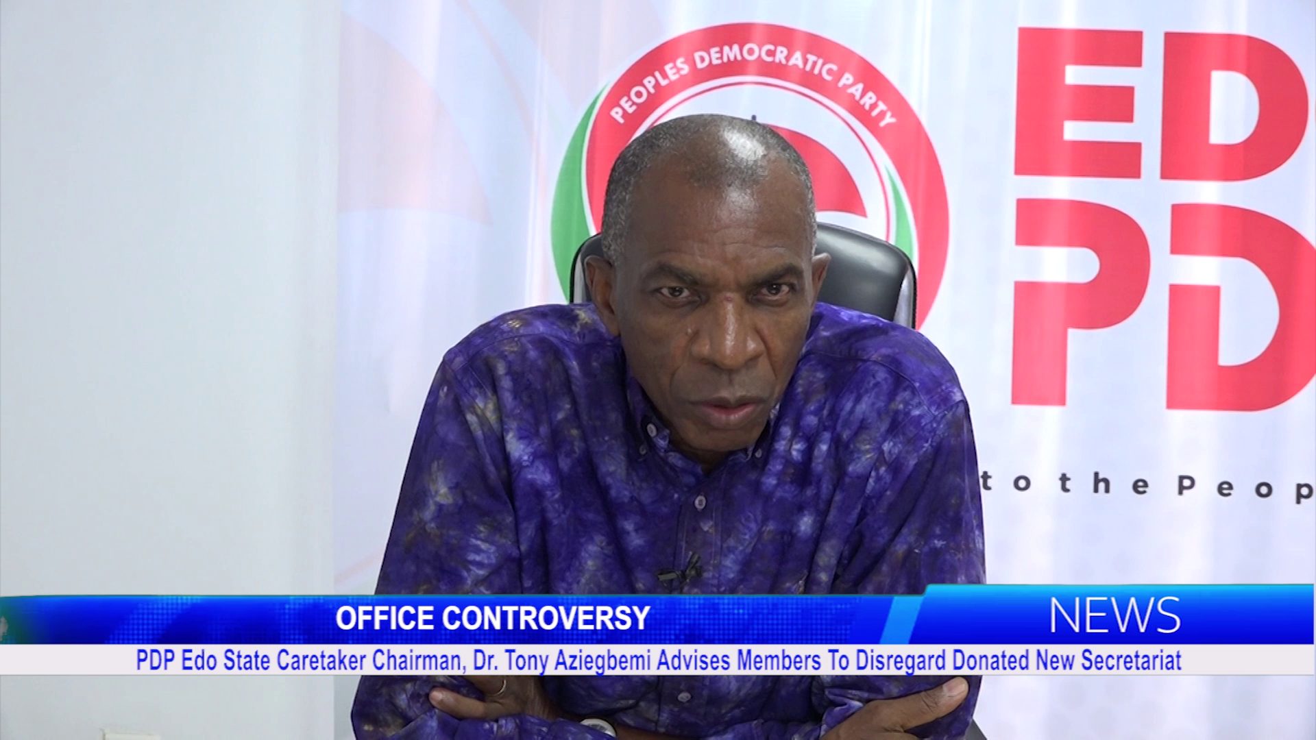 PDP Edo State Caretaker Committee, Dr. Tony Aziegbemi Advises Members To Disregard Donated New Secretariat