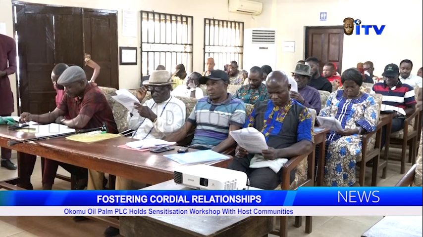 Okomu Oil Palm PLC Holds Sensitisation Workshop With Host Communities