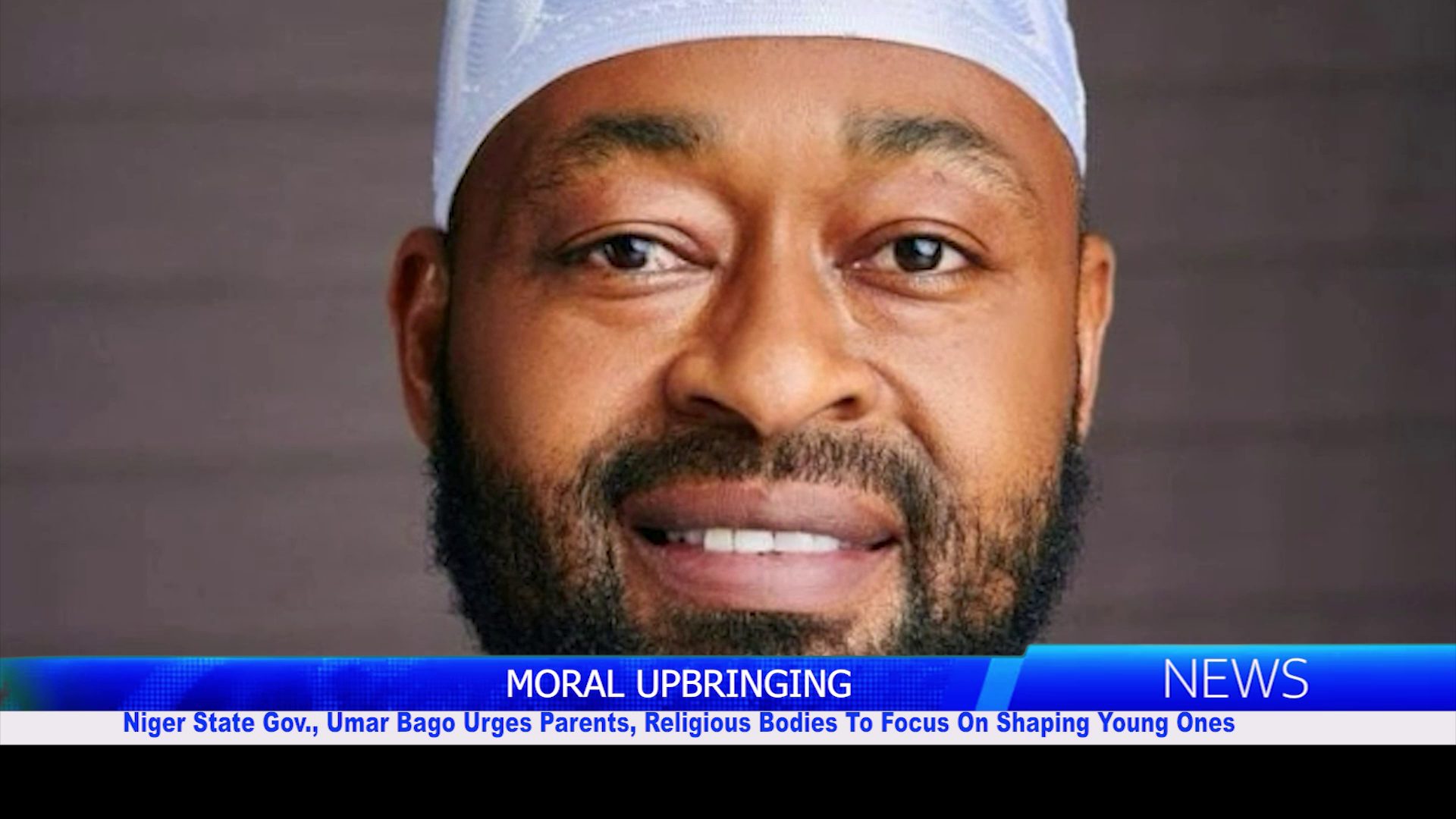 Niger State Gov., Umar Bago Urges Parents, Religious Bodies To Focus On Shaping Young Ones