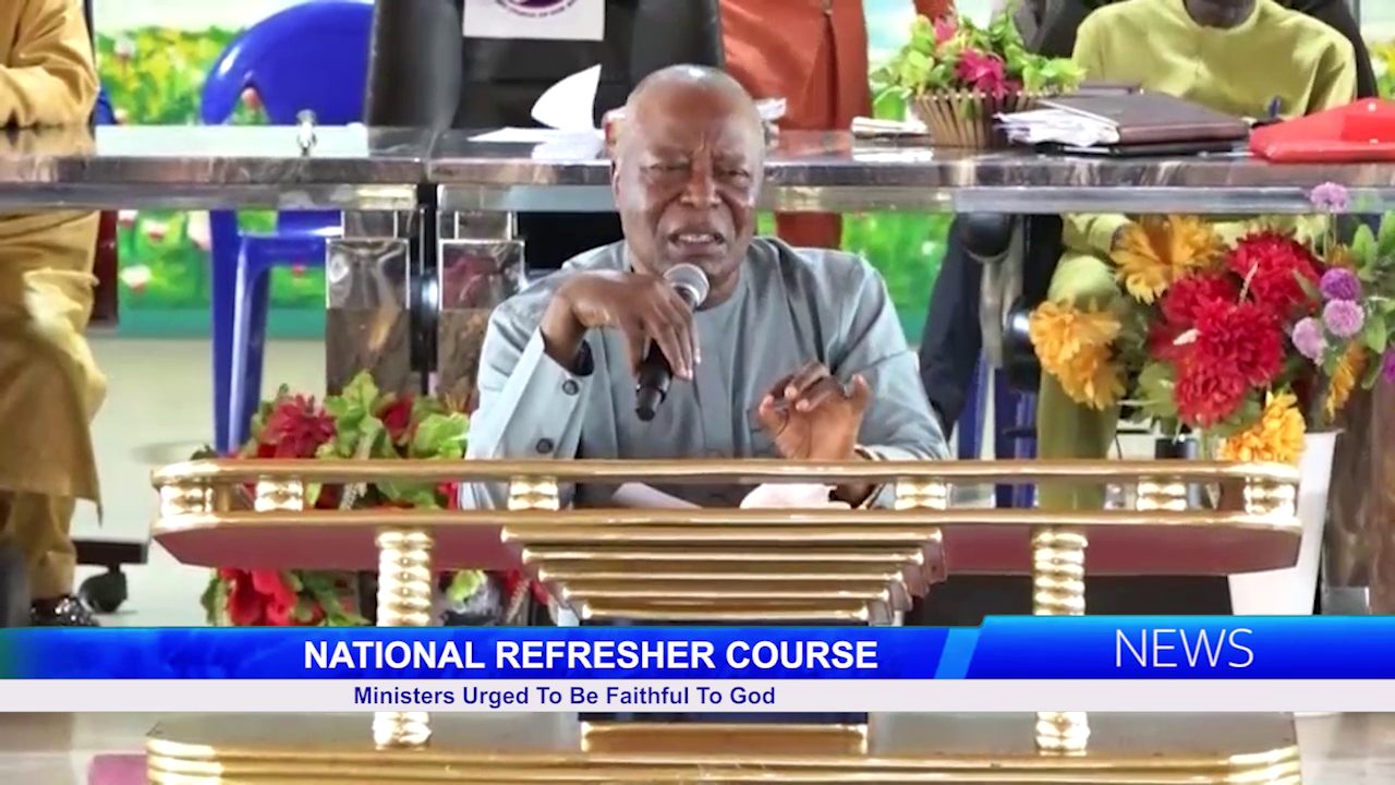 NATIONAL REFRESHER COURSE: Ministers Urged To Be Faithful To God
