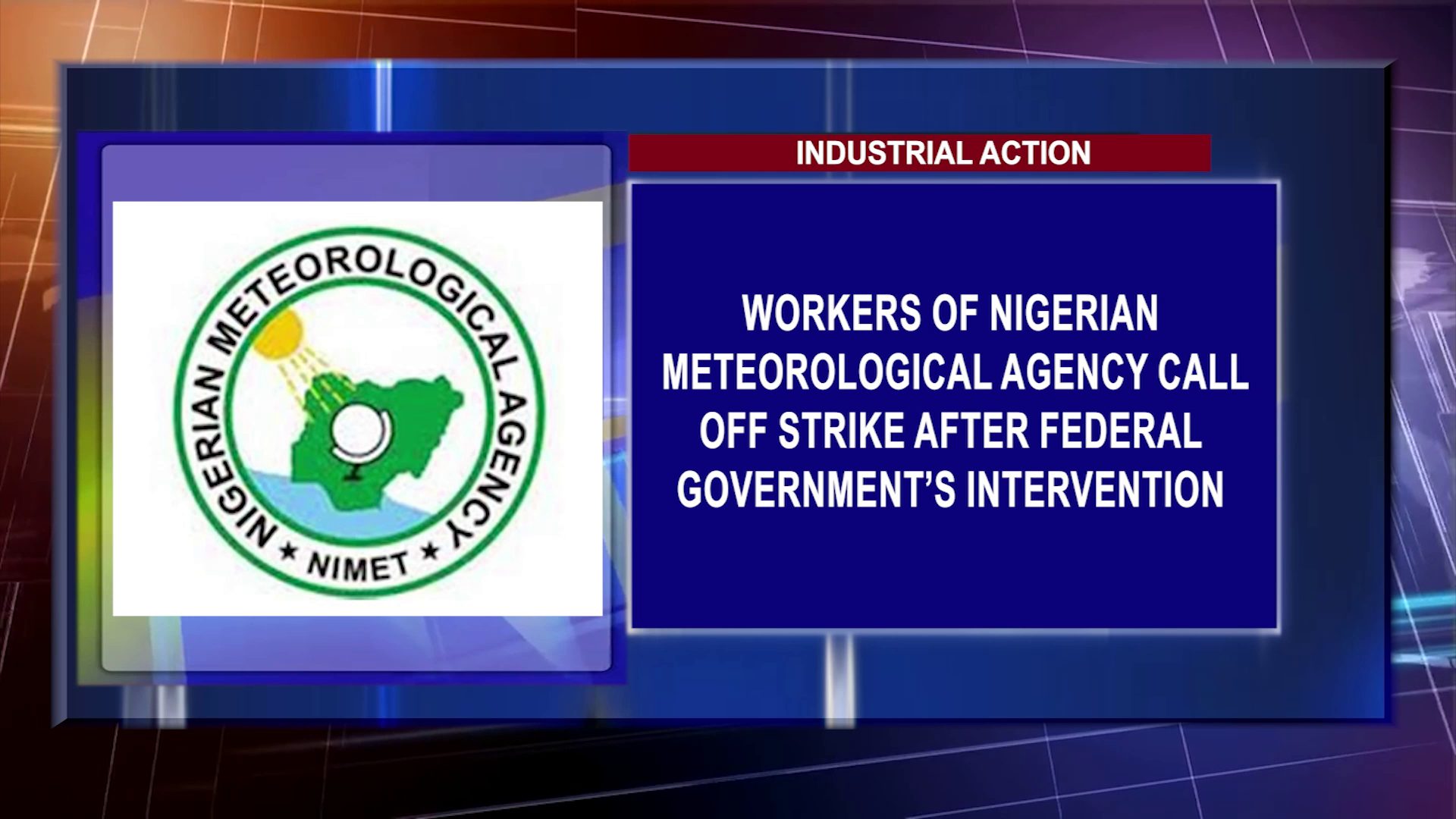 Workers Of Nigerian Meteorological Agency Call Off Strike After Federal Government’s Intervention