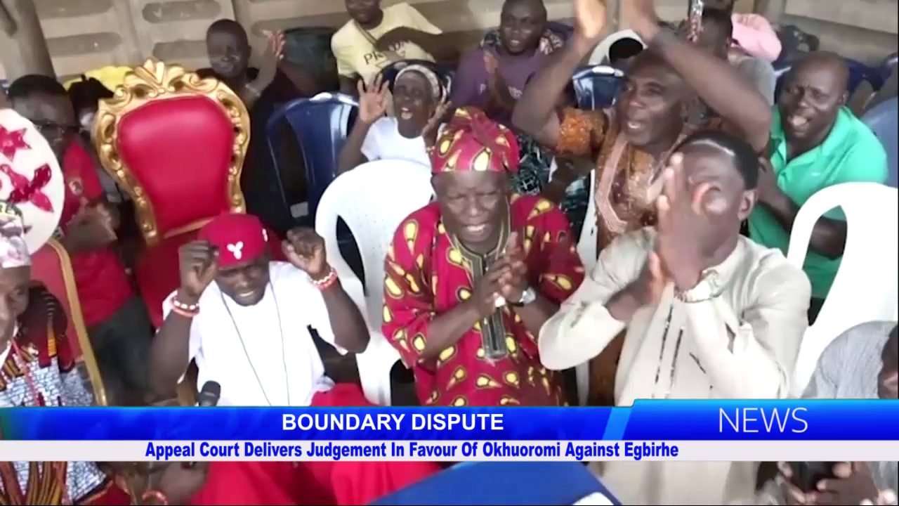 Appeal Court Delivers Judgement In Favour Of Okhuoromi Against Egbirhe