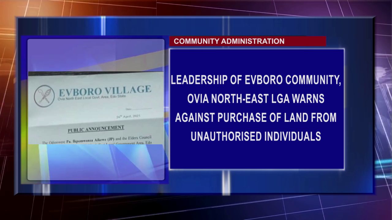 Leadership Of Evboro Community, Ovia North-East LGA Warns Against Purchase Of Land From Unauthorised Individuals